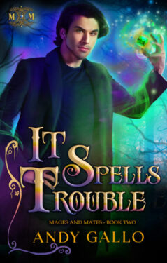 It Spells Trouble - Andy Gallo - Mages and Mates