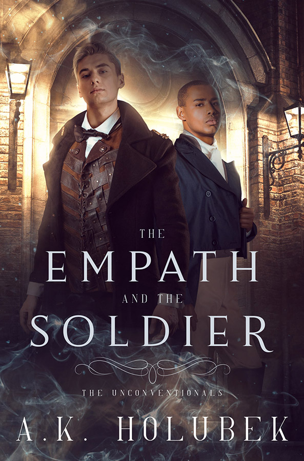The Empath and the Soldier - A.K. Holubek - The Unconventionals