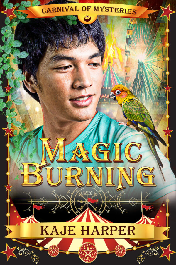Magic Burning - Kaje Harper - Carnival of Mysteries