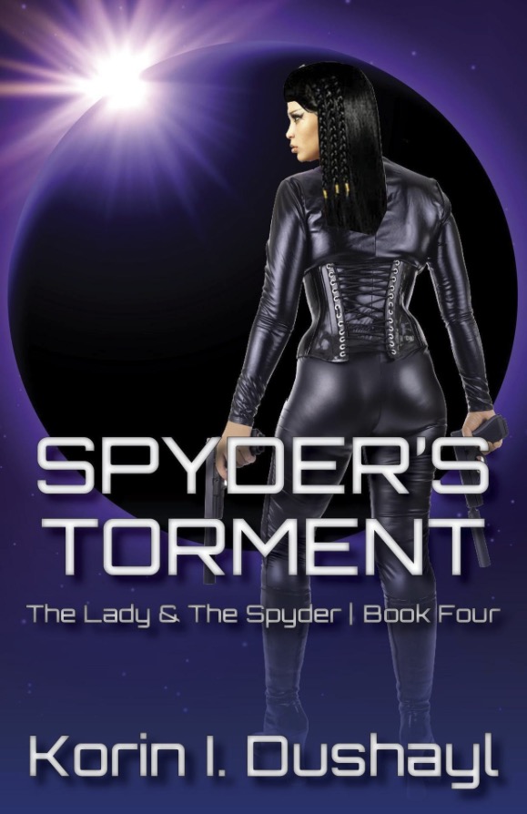 Spyder’s Torment - Korin I. Dushayl