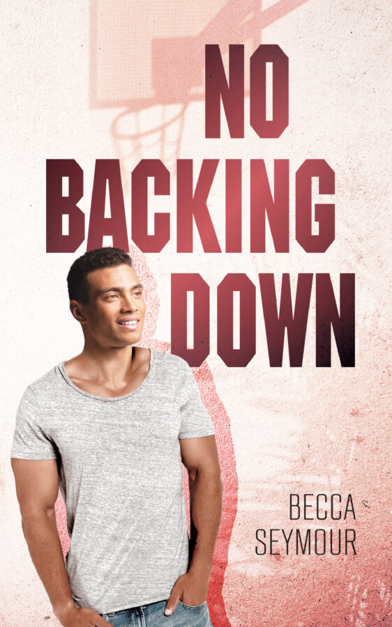 No Backing Down - Becca Seymour