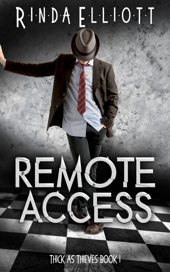 REMOTE ACCESS - Rinda Elliott - Thick as Thieves