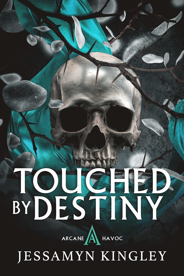 Touched by Destiny - Jessamyn Kingsley - Arcane Havoc