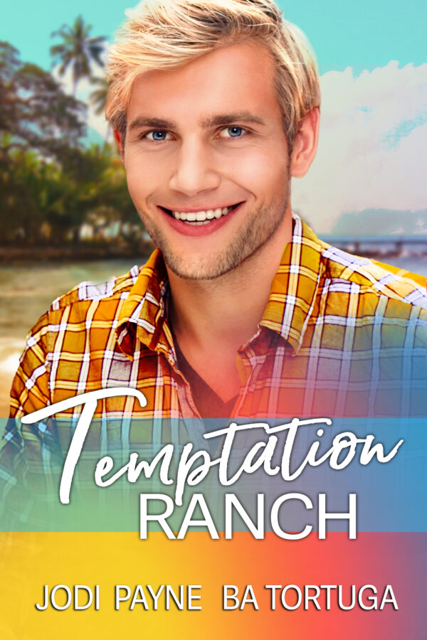 Temptation Ranch - Jodi Payne & BA Tortuga