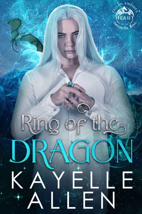 Ring of the Dragon - Kayelle Allen - Fallen Empires of the Immortal King