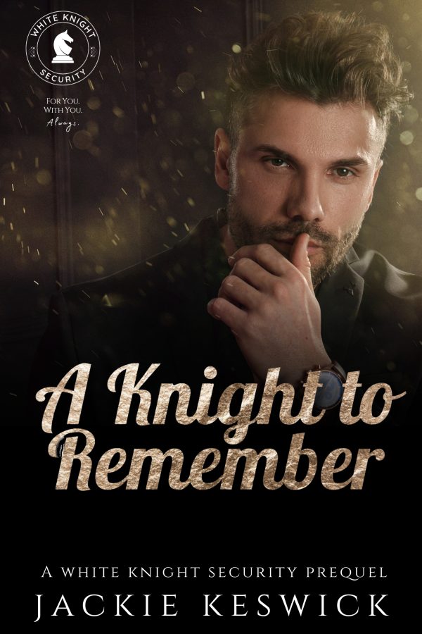 A Knight to Remember - Jackie Keswick - White Knight Security