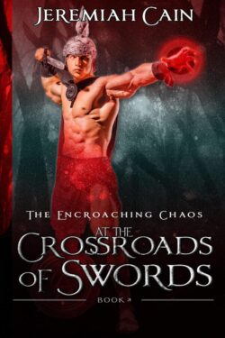 At the Crossroads of Swords - Jeremiah Cain