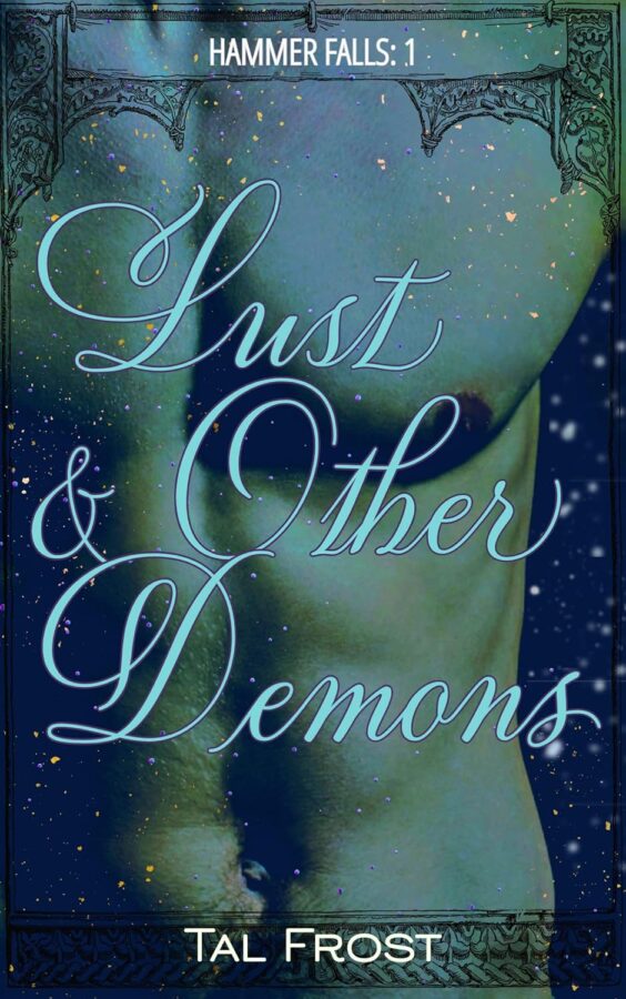 Lust & Other Demons - Tal Frost