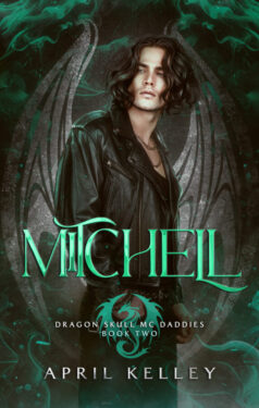 Mitchell - April Kelley - Dragon Skull MC Daddies