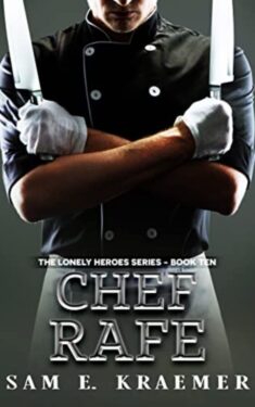 Chef Rafe - Sam E. Kraemer - Lonely Heroes