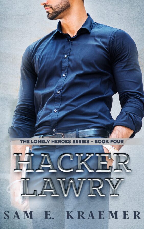 Hacker Lawry - Sam E. Kraemer - Lonely Heroes