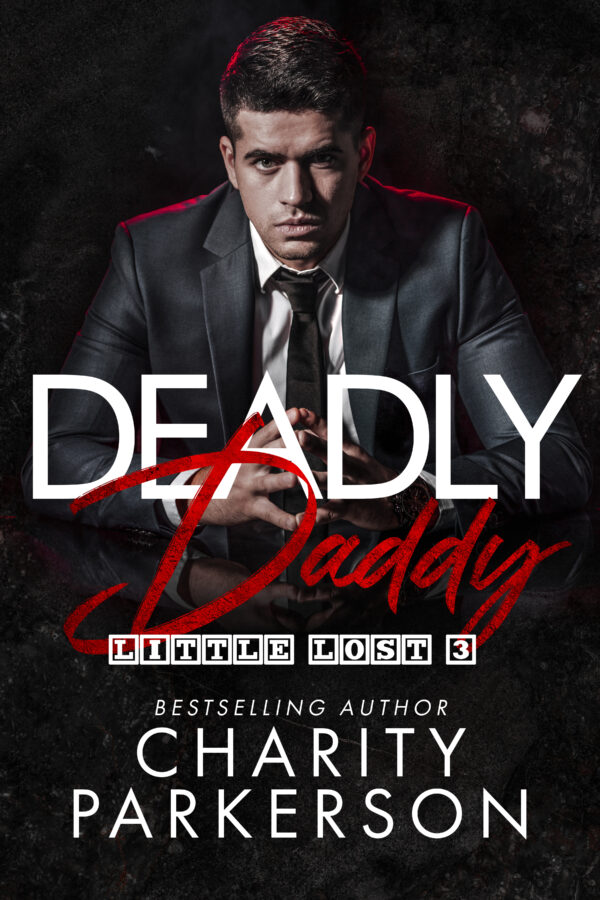 Deadly Daddy - Charity Parkerson - Deadly Daddy