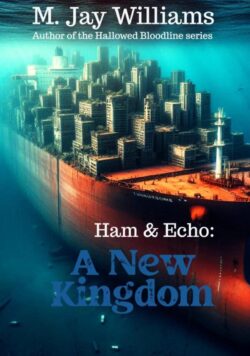 Book Cover: Ham & Echo: A New Kingdom