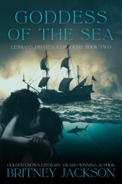 Goddess of the Sea - Britney Jackson - Lesbians, Pirates & Dragons