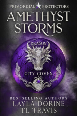 Amethyst Storms - Layla Dorine & TL Travis - Dragon City Coven / Primordial Protectors