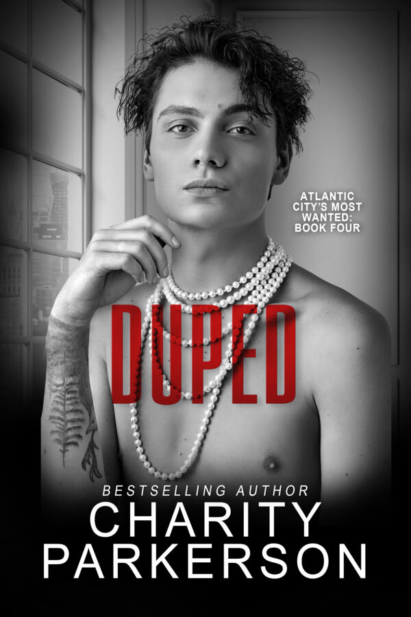 Duped - Charity Parkerson - Atlantic City's Most Wanted