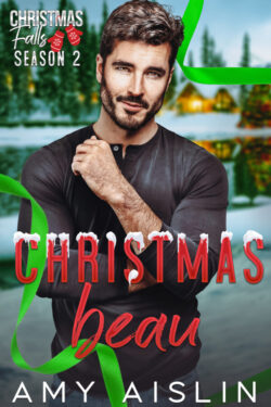 Christmas Beau - Amy Aislin - Christmas Falls