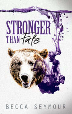 Stronger Than Fate - Becca Seymour