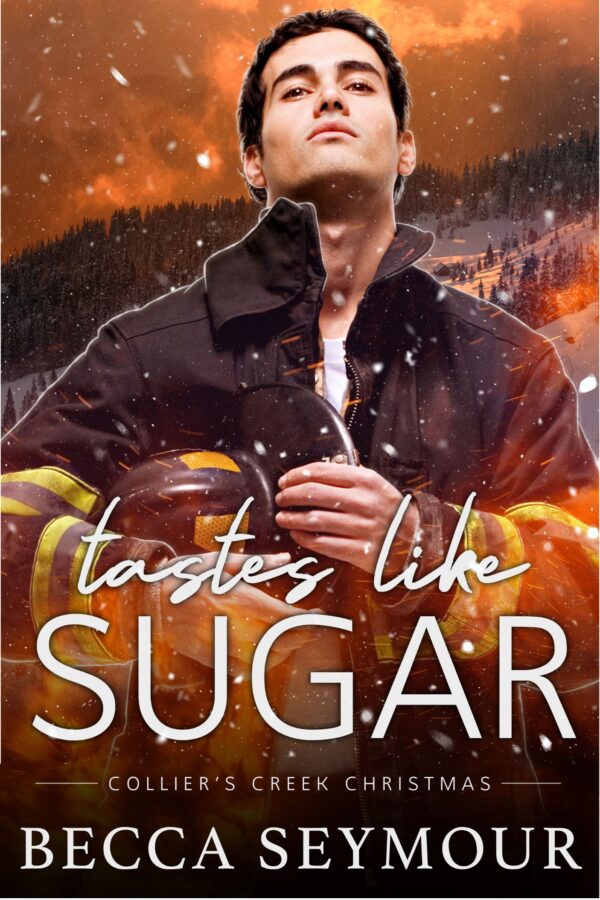 Tastes Like Sugar - Becca Seymour - Collier's Creek Christmas