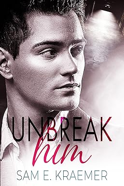 Book Cover: Unbreak Him