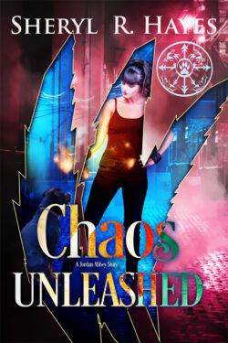 Chaos Unleashed - Sheryl R. Hayes