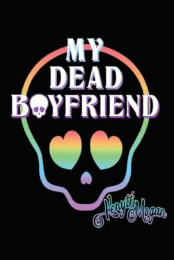 My Dead Boyfriend - Kenyth Mogan