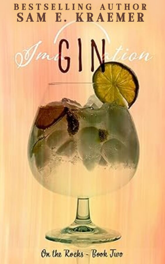 Ima-GIN-ation - Sam E. Kraemer - On the Rocks