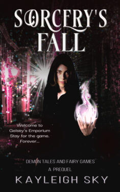 Sorcery's Fall - Kayleigh Sky - Demon Tales and Fairy Games