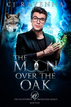 Book Cover: The Moon Over The Oak (The Lycanthrope Protection Agency Book 4)