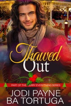 Thawed Out - Jodi Payne & BA Tortuga - Merry Everything