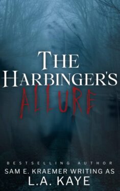 The Harbinger's Allure - L.A. Kaye