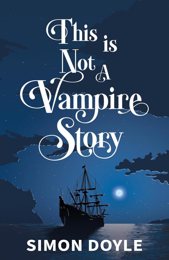 This is Not a Vampire Story - Simon Doyle