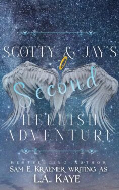 Scotty & Jay's Second Hellish Adventure - L.A. Kaye