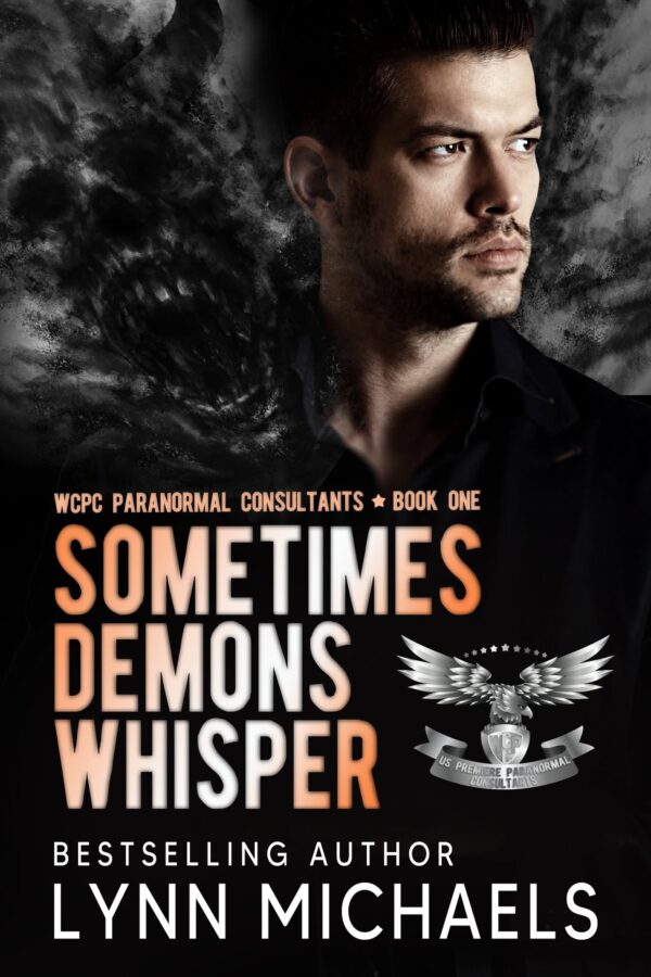 Sometimes Demons Whisper - Lynn Michaels - WCPC Paranormal Consultants