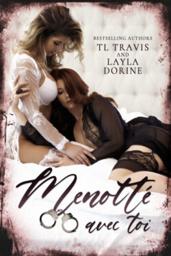 Menotte avec toi - TL Travis & Layla Dorine