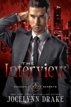 The Interview - Jocelynn Drake - Executive Suite Secrets