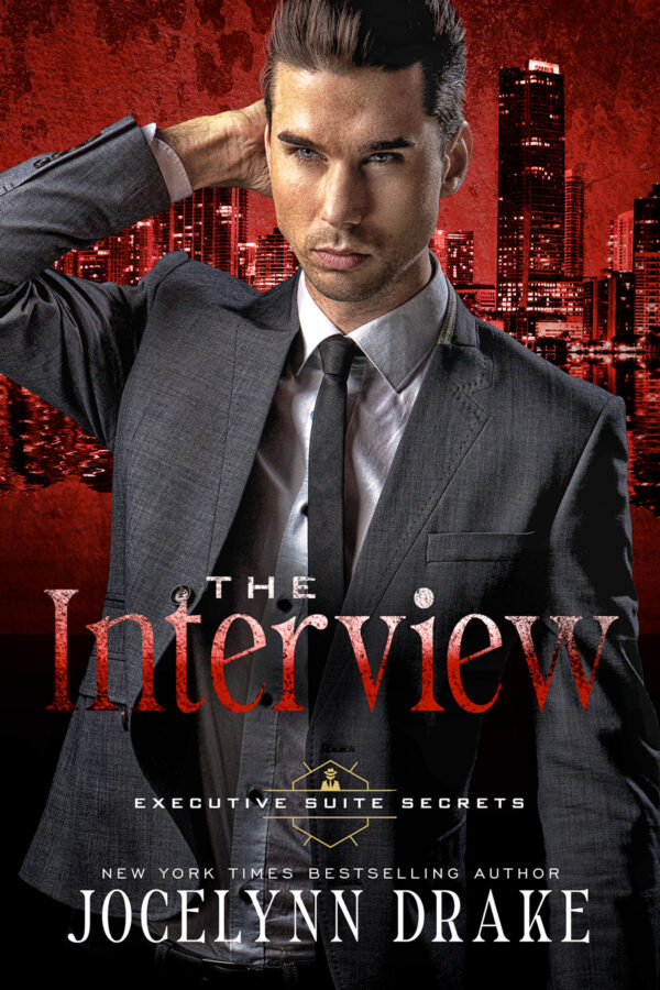 The Interview - Jocelynn Drake - Executive Suite Secrets