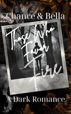 Book Cover: Those Who Favor Fire