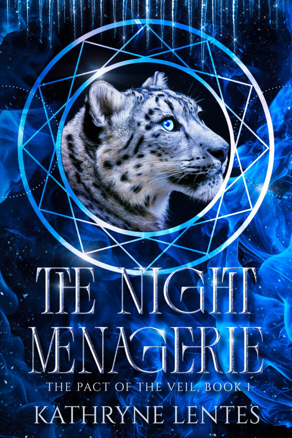 The Night Menagerie - Kathryne Lentes - The Pact of the Veil