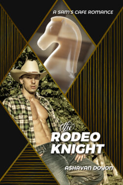 The Rodeo Knight - Ashavan Doyon - Sam's Cafe